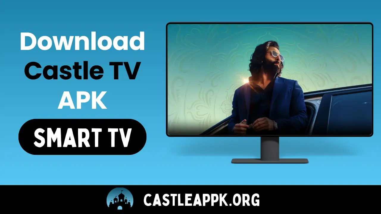 Download Castle TV APK for Smart TV - High-quality streaming for movies and shows